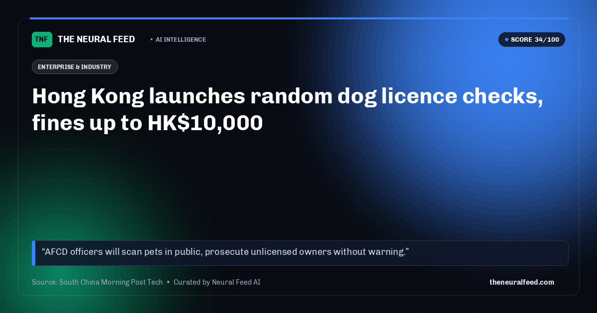 Hong Kong launches random dog licence checks, fines up to HK$10,000