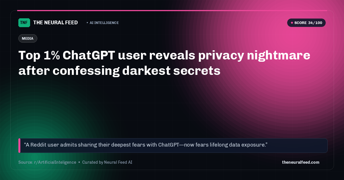 Top 1% ChatGPT user reveals privacy nightmare after confessing darkest secrets