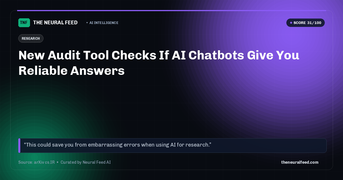 New Audit Tool Checks If AI Chatbots Give You Reliable Answers