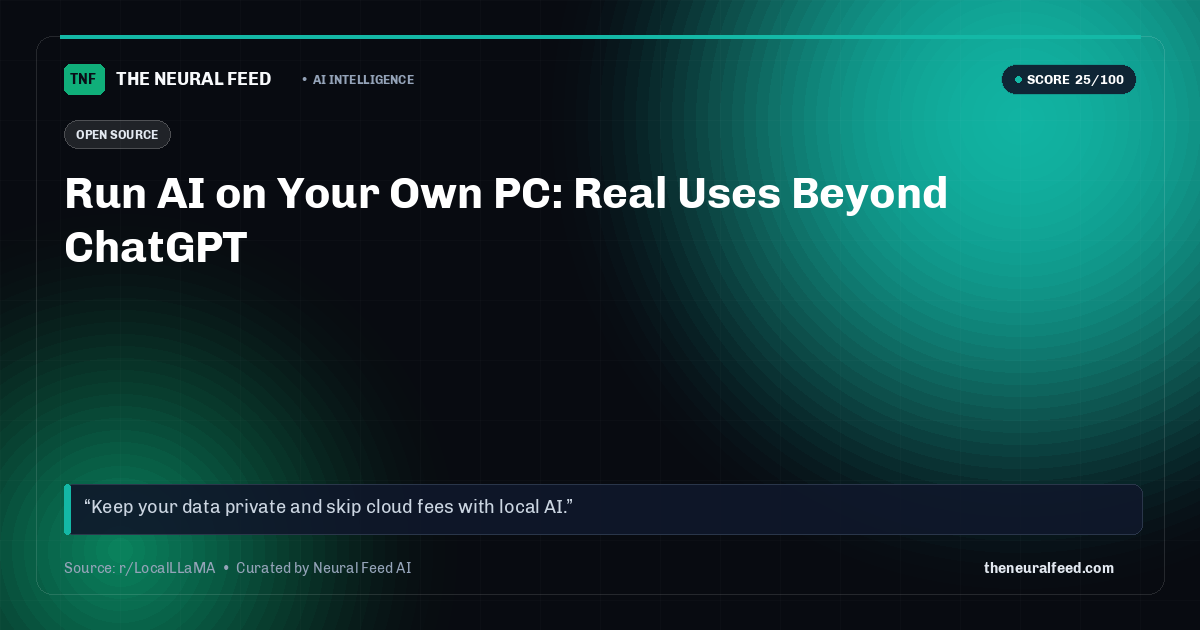 Run AI on Your Own PC: Real Uses Beyond ChatGPT