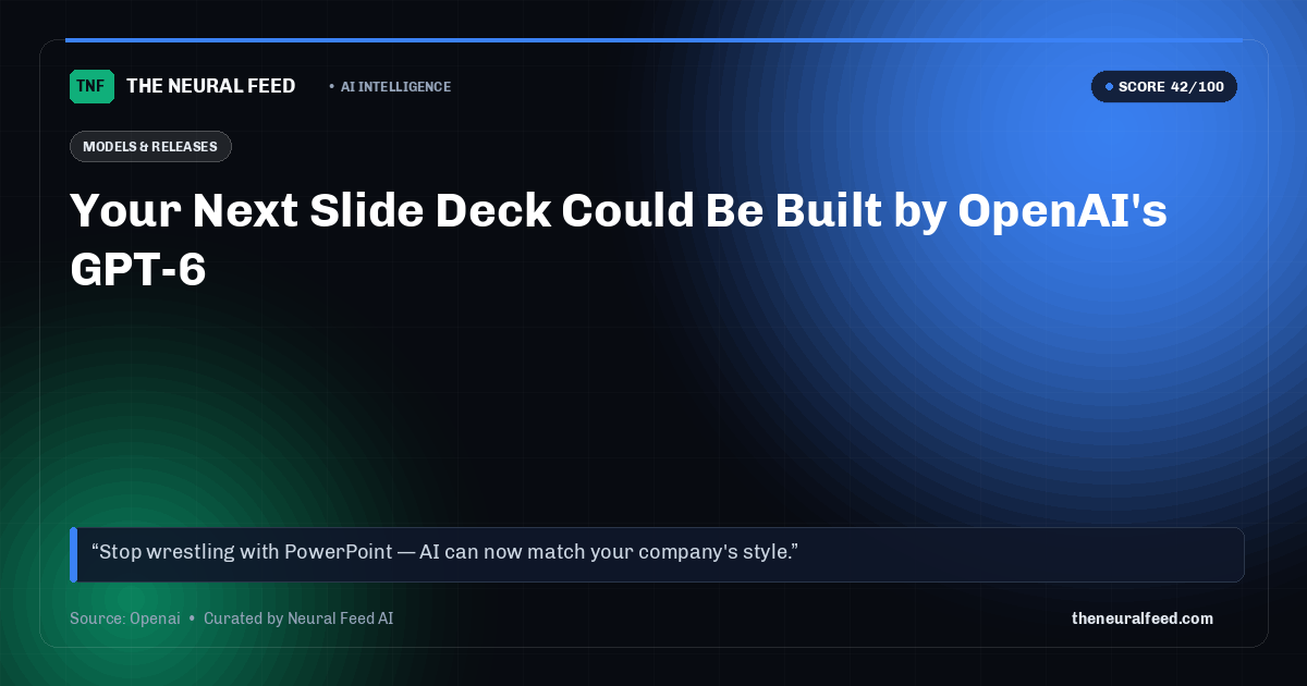 Your Next Slide Deck Could Be Built by OpenAI's GPT-6