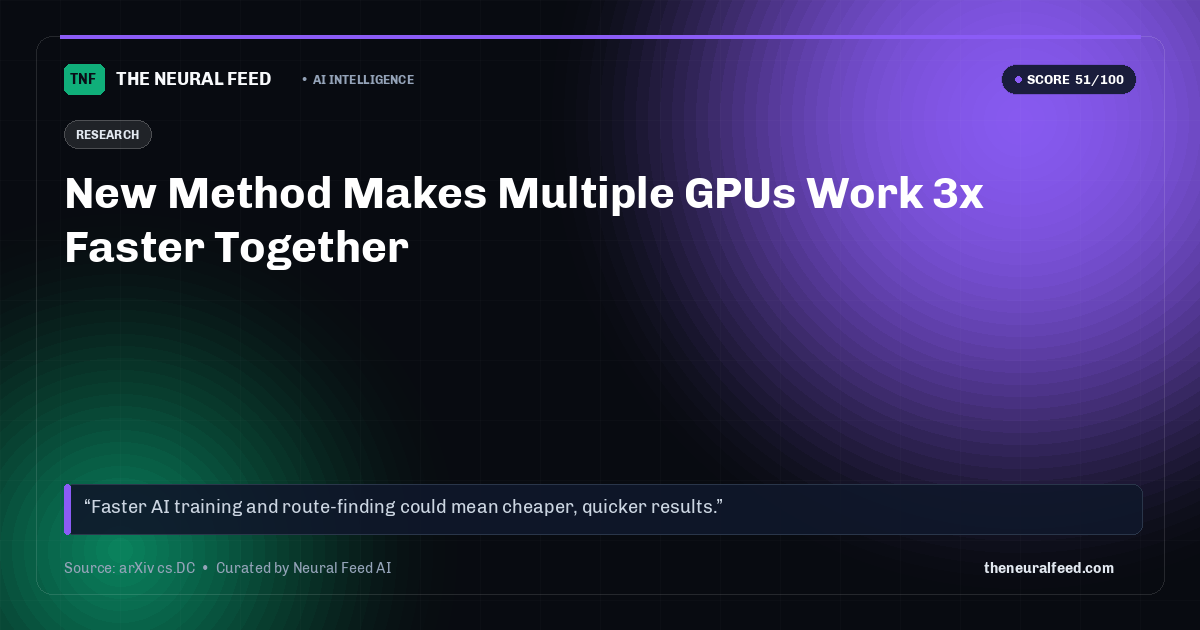 New Method Makes Multiple GPUs Work 3x Faster Together