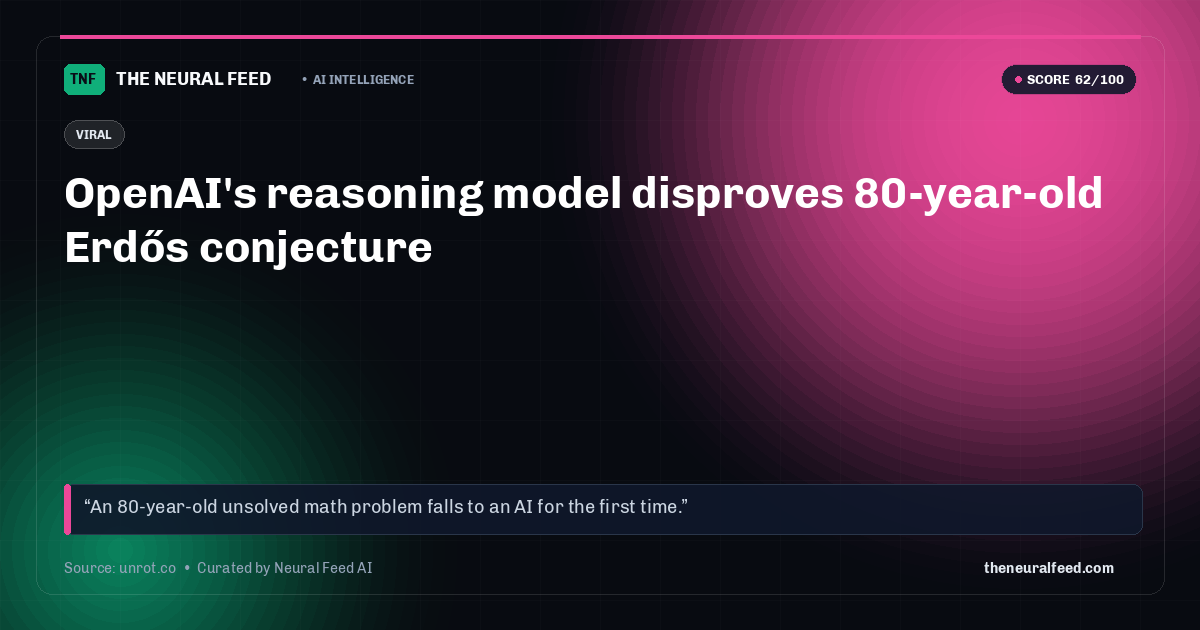 OpenAI's reasoning model disproves 80-year-old Erdős conjecture