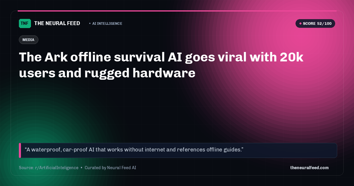 The Ark offline survival AI goes viral with 20k users and rugged hardware