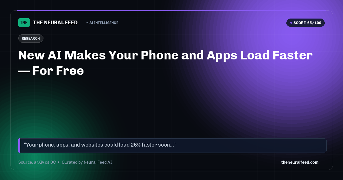 New AI Makes Your Phone and Apps Load Faster — For Free