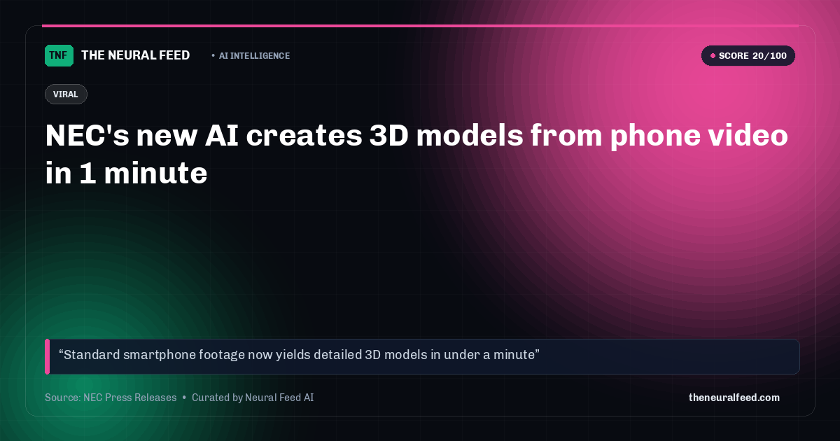 NEC's new AI creates 3D models from phone video in 1 minute