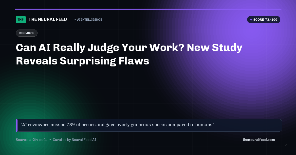 Can AI Really Judge Your Work? New Study Reveals Surprising Flaws