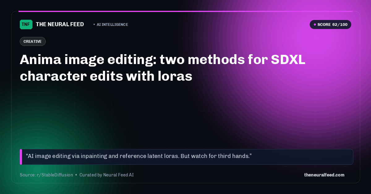 Anima image editing: two methods for SDXL character edits with loras