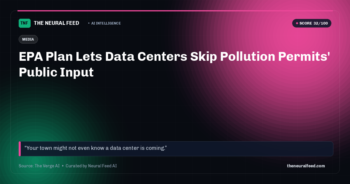 EPA Plan Lets Data Centers Skip Pollution Permits' Public Input