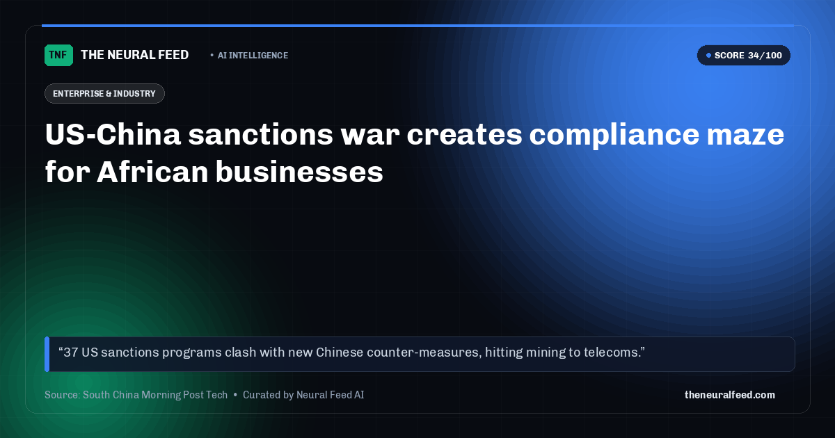 US-China sanctions war creates compliance maze for African businesses