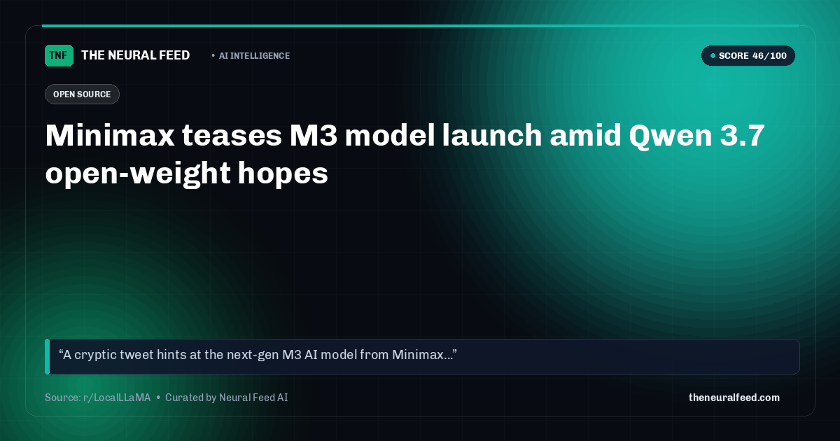 Minimax teases M3 model launch amid Qwen 3.7 open-weight hopes