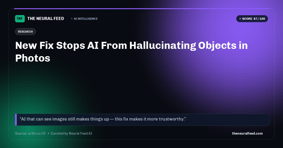 New Fix Stops AI From Hallucinating Objects in Photos