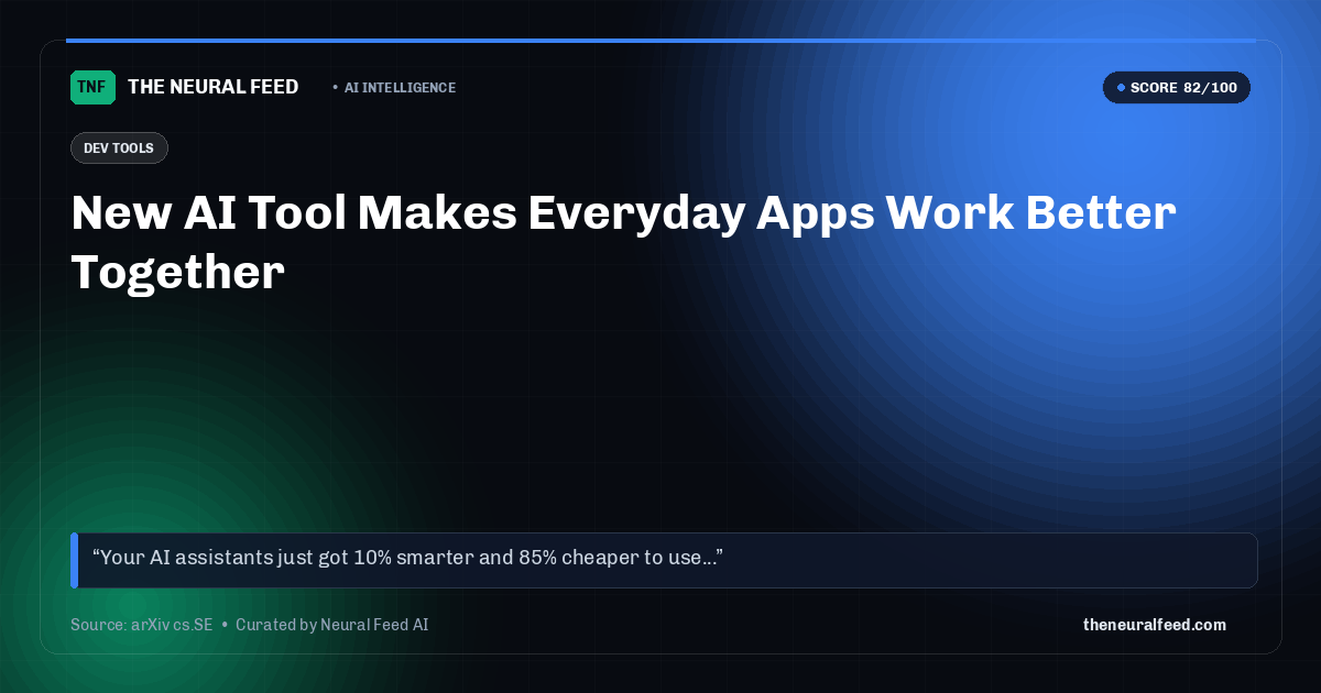 New AI Tool Makes Everyday Apps Work Better Together