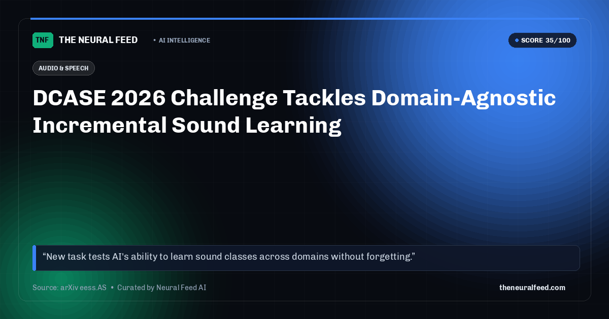 DCASE 2026 Challenge Tackles Domain-Agnostic Incremental Sound Learning