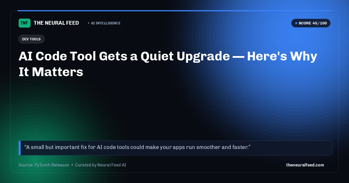 AI Code Tool Gets a Quiet Upgrade — Here's Why It Matters