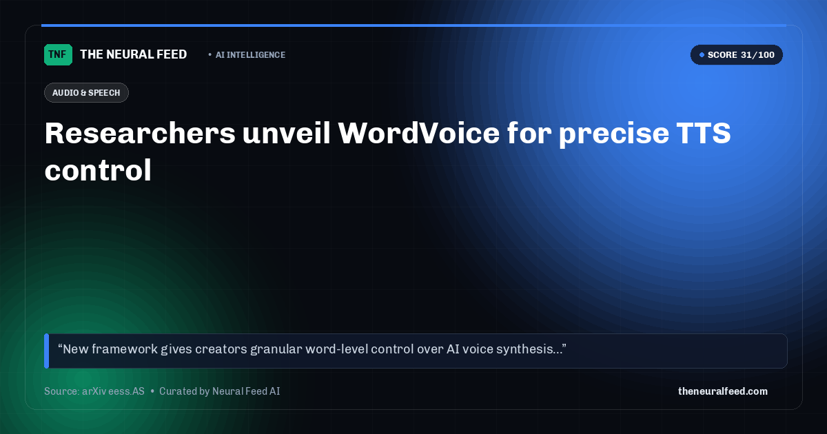 Researchers unveil WordVoice for precise TTS control