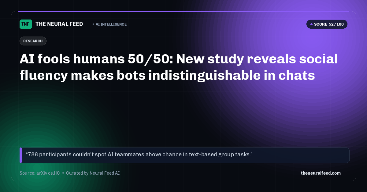 AI fools humans 50/50: New study reveals social fluency makes bots indistinguishable in chats