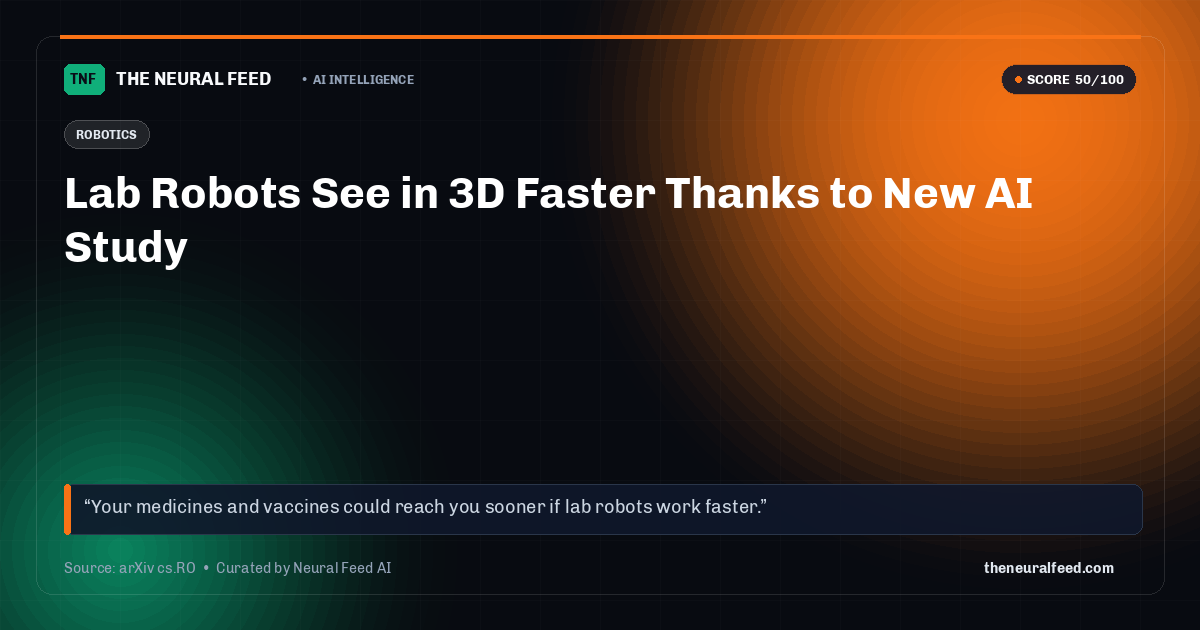 Lab Robots See in 3D Faster Thanks to New AI Study
