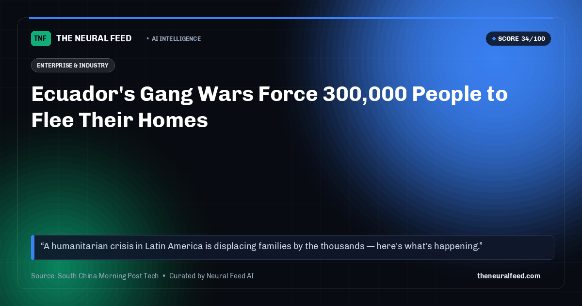 Ecuador's Gang Wars Force 300,000 People to Flee Their Homes