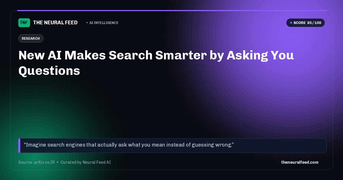 New AI Makes Search Smarter by Asking You Questions