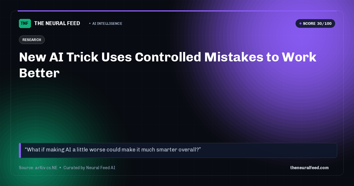 New AI Trick Uses Controlled Mistakes to Work Better
