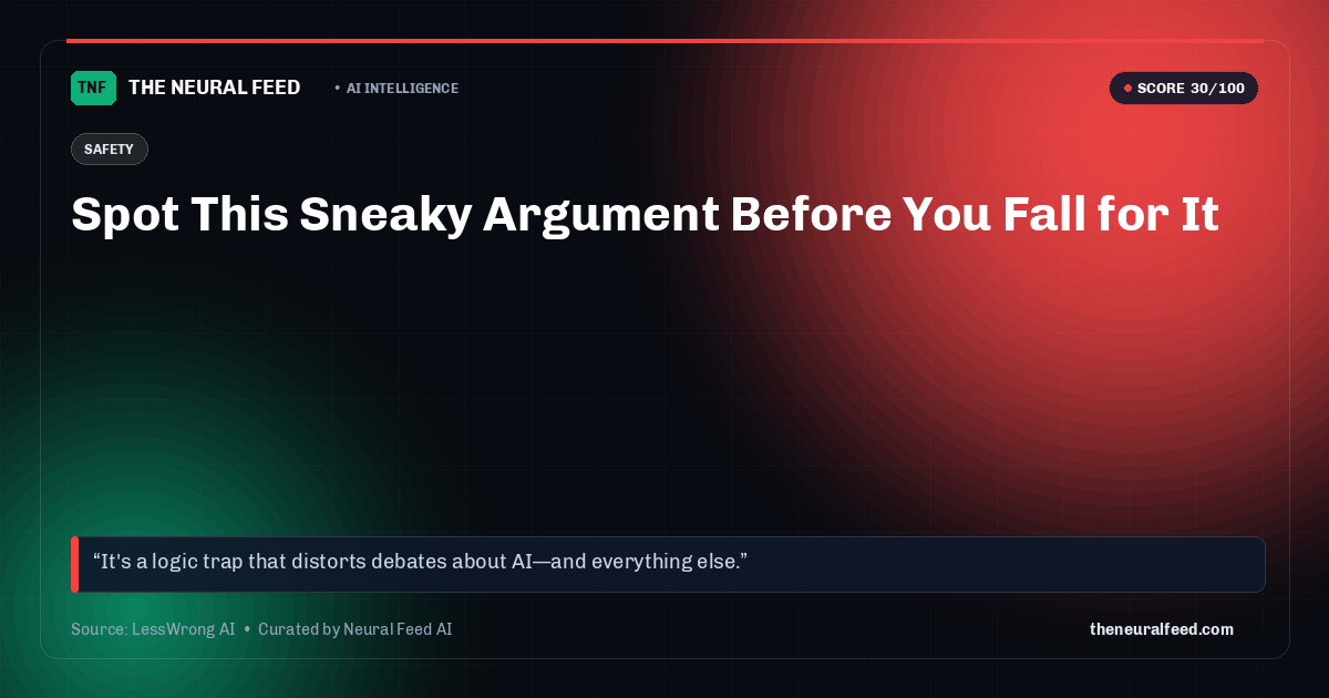 Spot This Sneaky Argument Before You Fall for It