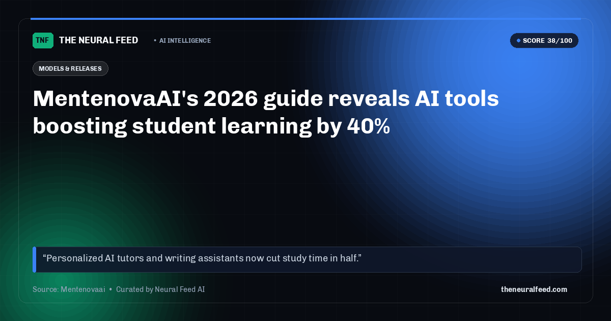 MentenovaAI's 2026 guide reveals AI tools boosting student learning by 40%