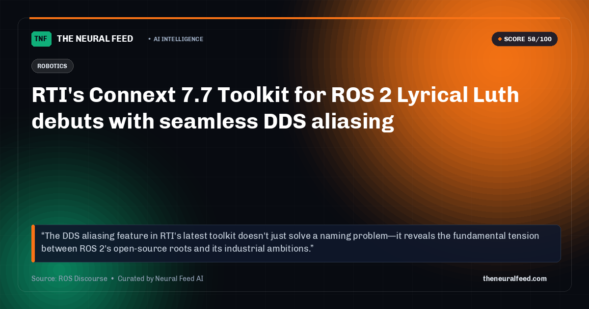 RTI's Connext 7.7 Toolkit for ROS 2 Lyrical Luth debuts with seamless DDS aliasing