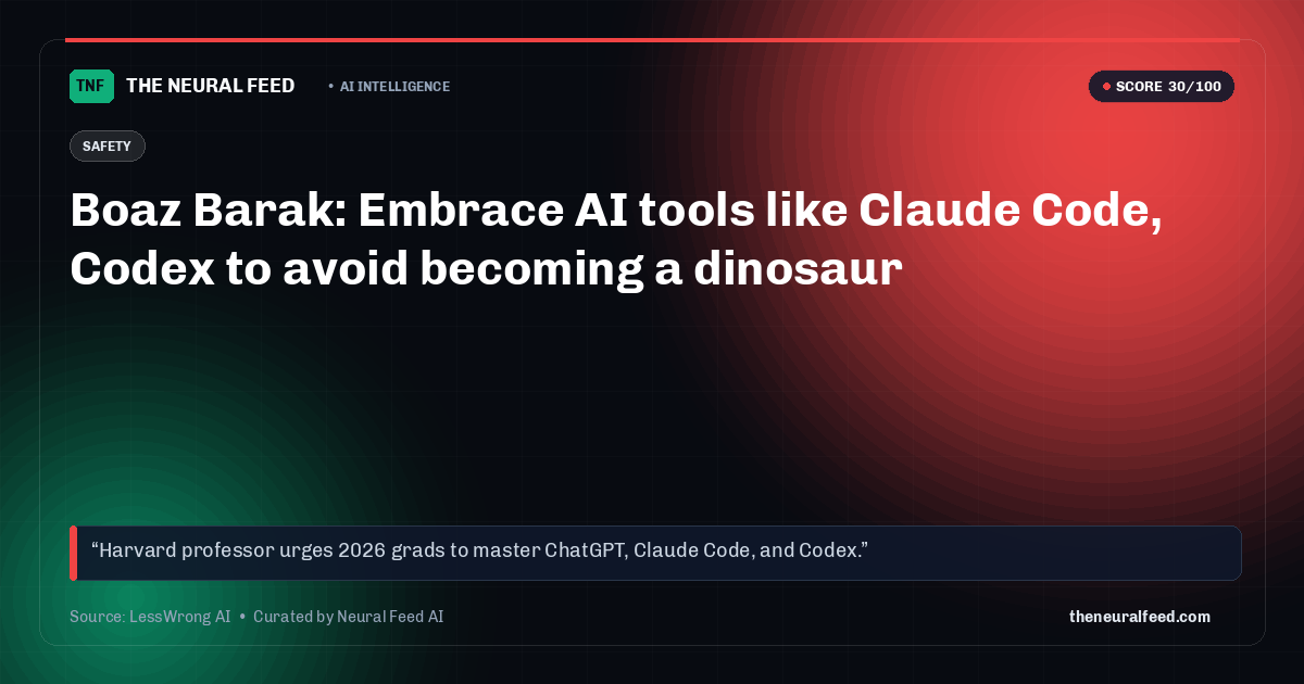 Boaz Barak: Embrace AI tools like Claude Code, Codex to avoid becoming a dinosaur