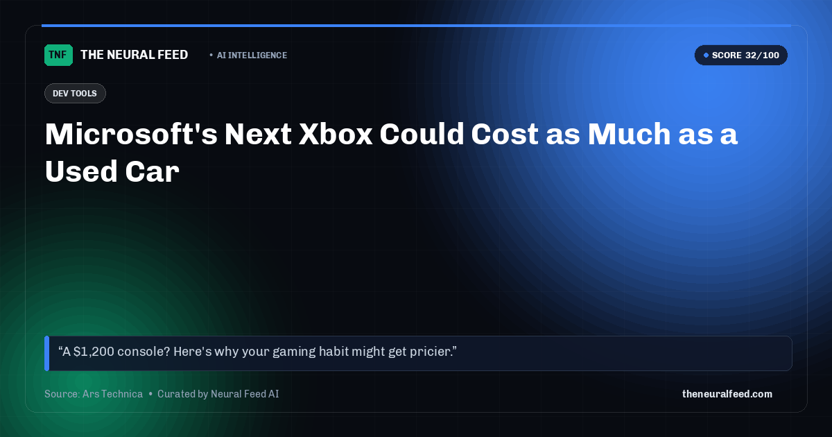 Microsoft's Next Xbox Could Cost as Much as a Used Car