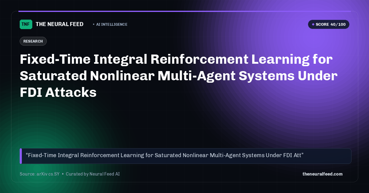 Fixed-Time Integral Reinforcement Learning for Saturated Nonlinear Multi-Agent Systems Under FDI Attacks