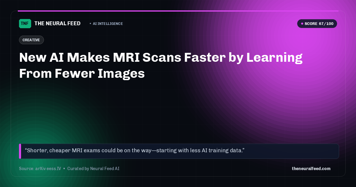 New AI Makes MRI Scans Faster by Learning From Fewer Images
