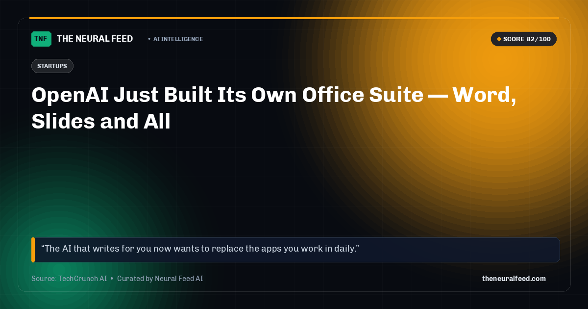 OpenAI Just Built Its Own Office Suite — Word, Slides and All