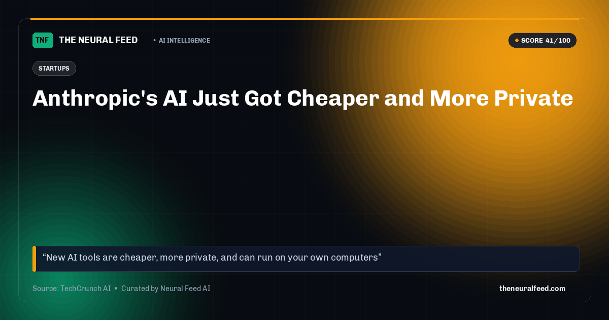 Anthropic's AI Just Got Cheaper and More Private