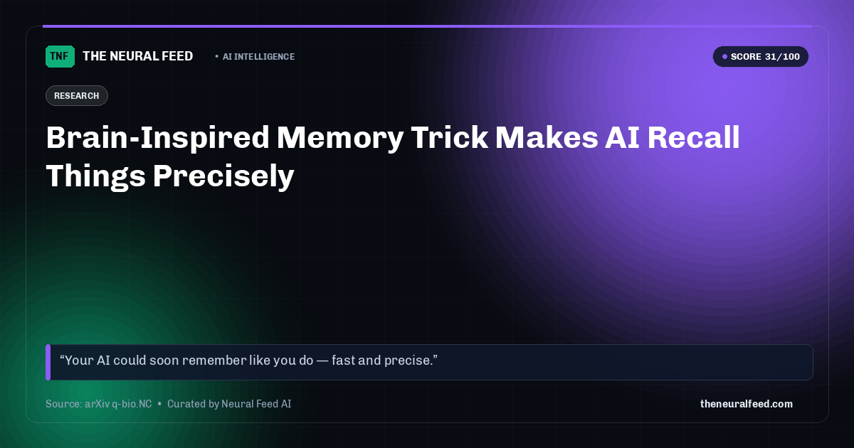 Brain-Inspired Memory Trick Makes AI Recall Things Precisely