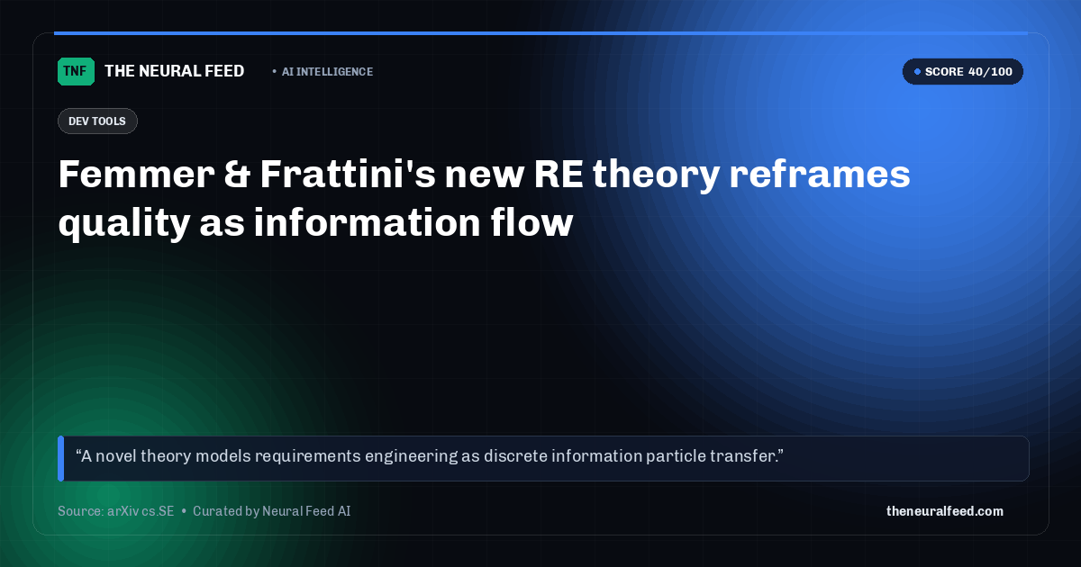 Femmer & Frattini's new RE theory reframes quality as information flow