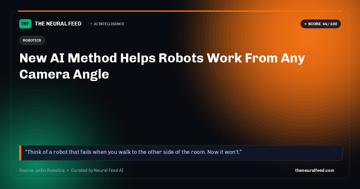 New AI Method Helps Robots Work From Any Camera Angle