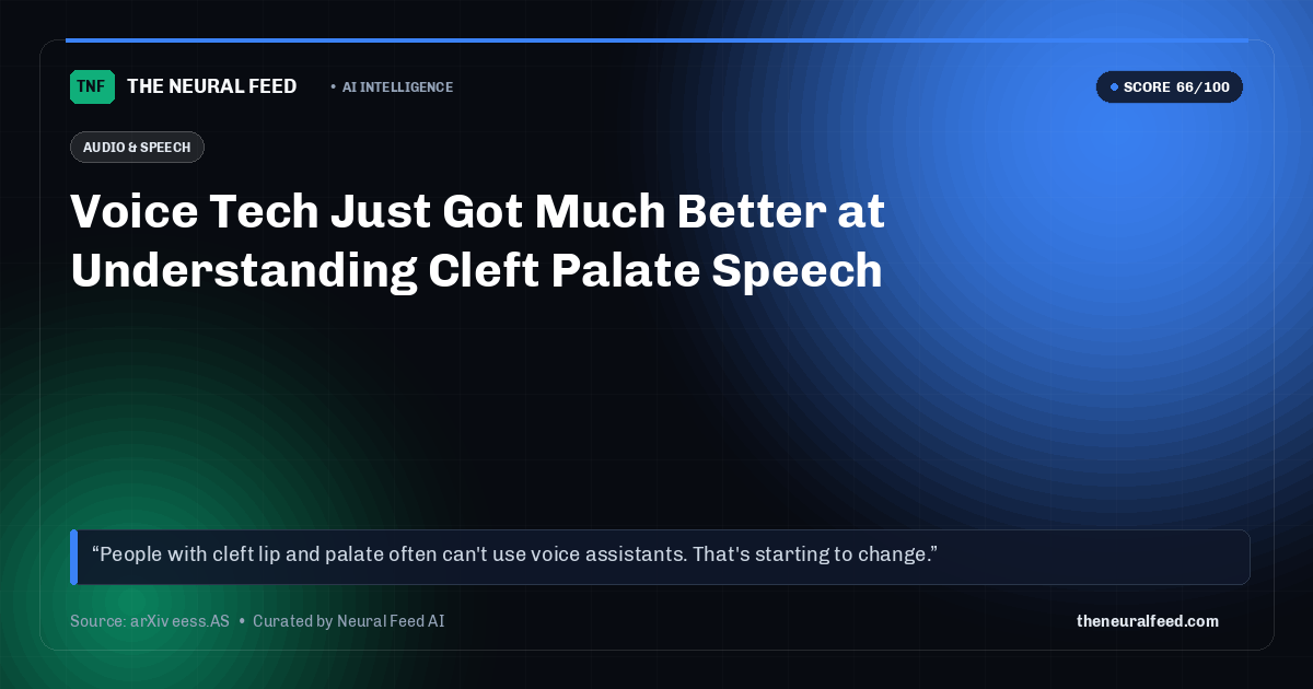 Voice Tech Just Got Much Better at Understanding Cleft Palate Speech