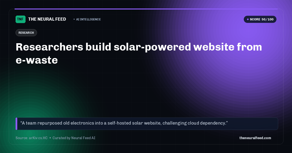 Researchers build solar-powered website from e-waste