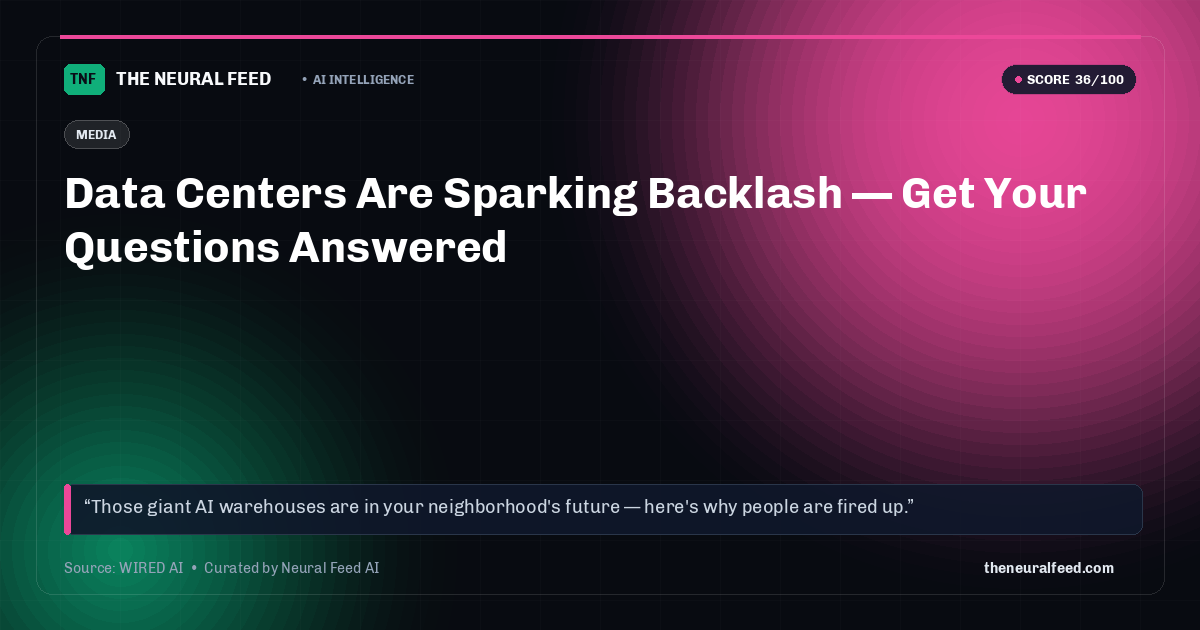 Data Centers Are Sparking Backlash — Get Your Questions Answered