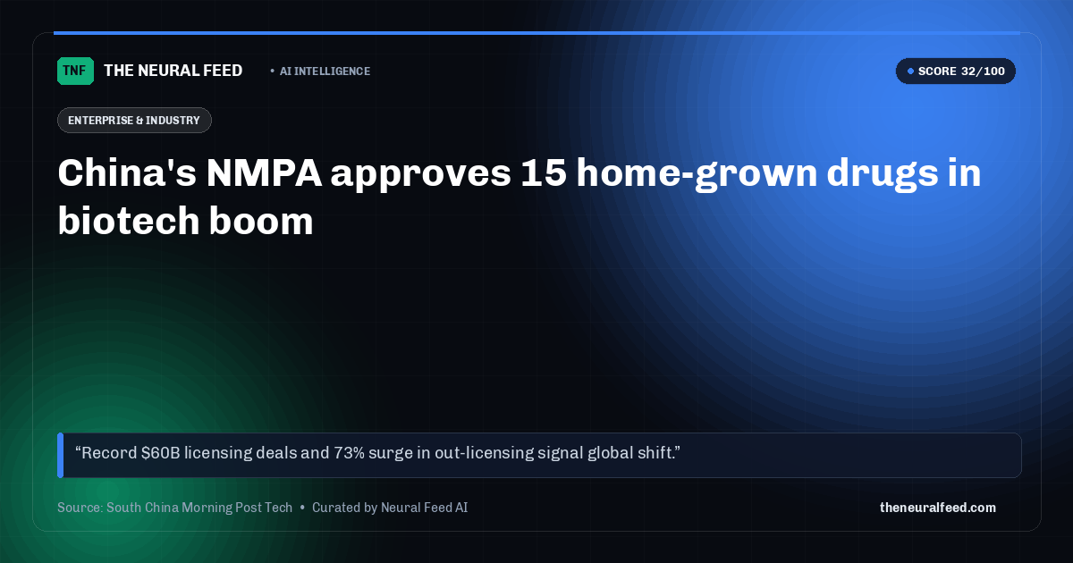 China's NMPA approves 15 home-grown drugs in biotech boom