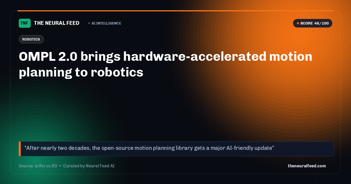 OMPL 2.0 brings hardware-accelerated motion planning to robotics