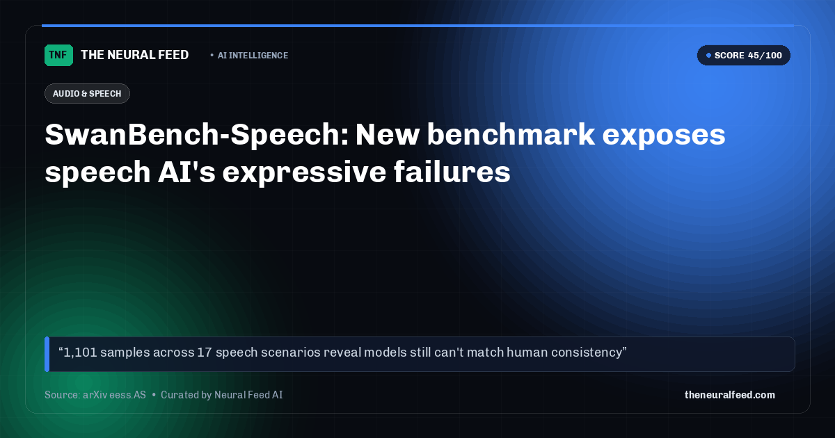 SwanBench-Speech: New benchmark exposes speech AI's expressive failures