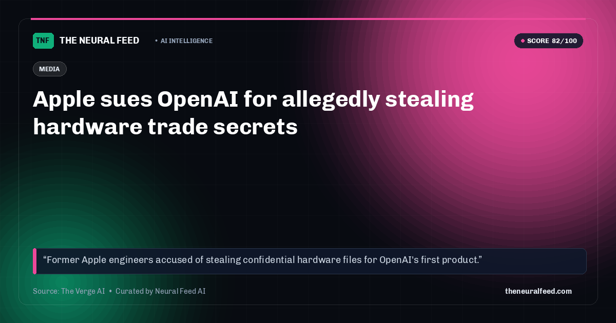 Apple sues OpenAI for allegedly stealing hardware trade secrets