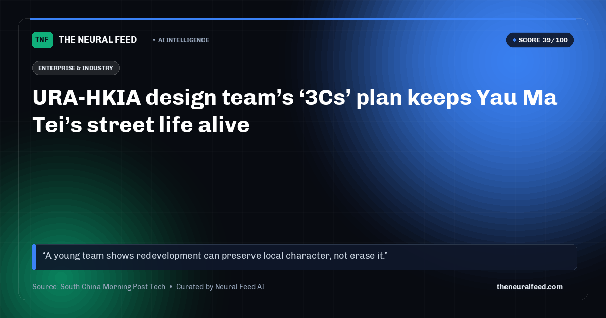 URA-HKIA design team’s ‘3Cs’ plan keeps Yau Ma Tei’s street life alive