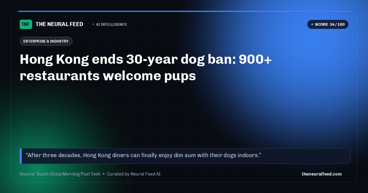 Hong Kong ends 30-year dog ban: 900+ restaurants welcome pups