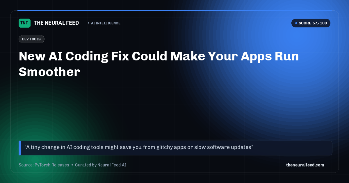 New AI Coding Fix Could Make Your Apps Run Smoother