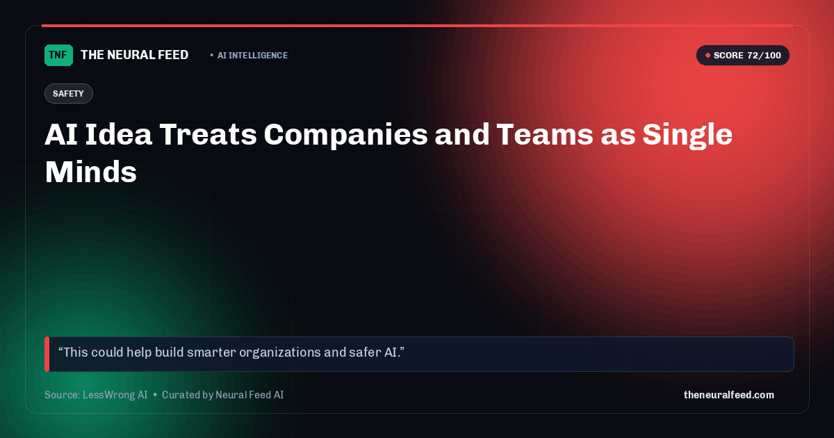 AI Idea Treats Companies and Teams as Single Minds