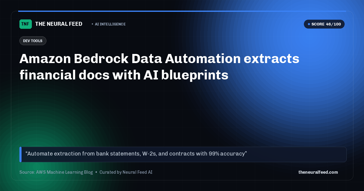 Amazon Bedrock Data Automation extracts financial docs with AI blueprints