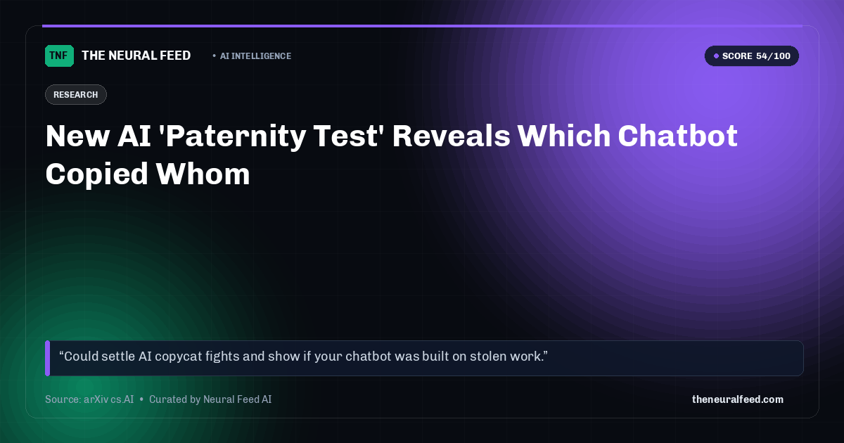 New AI 'Paternity Test' Reveals Which Chatbot Copied Whom